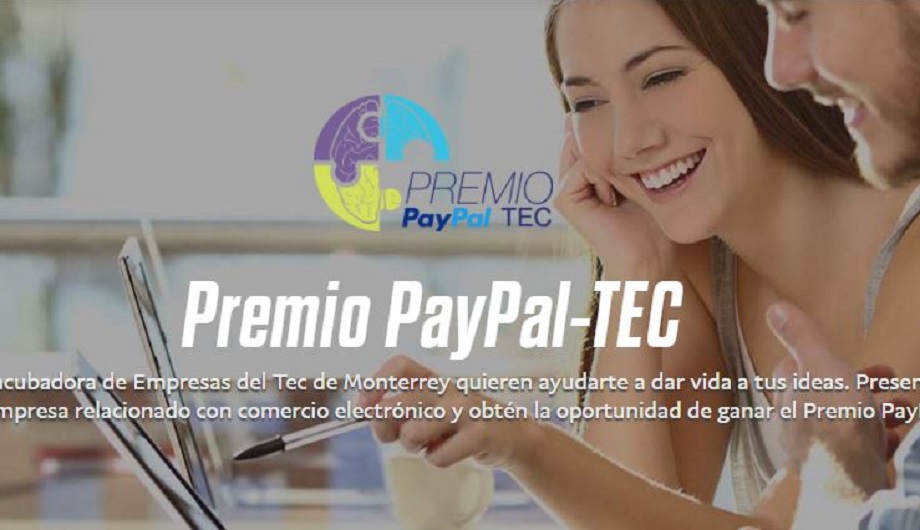 Mxico: convocan a emprendedores a la cuarta edicin del Premio PayPal-Tec