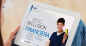 Inclusión financiera registra avances en México
